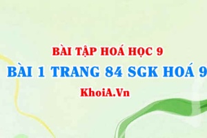 Bài 1 trang 84 SGK Hoá 9: Tính chất Vật lí của Cacbon (C), tính chất hóa học của Cacbon và ứng dụng